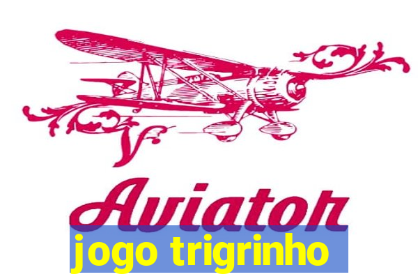 jogo trigrinho